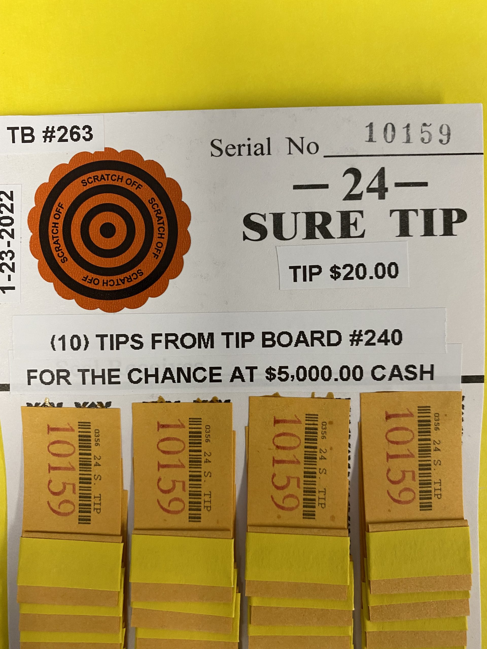 RAFFLE #263-10159 (10) TIPS OFF TIP BOARD #240 FOR THE CHANCE @ $5,000.00 CASH (24 chances @ $20.00 ea.) - Image 2